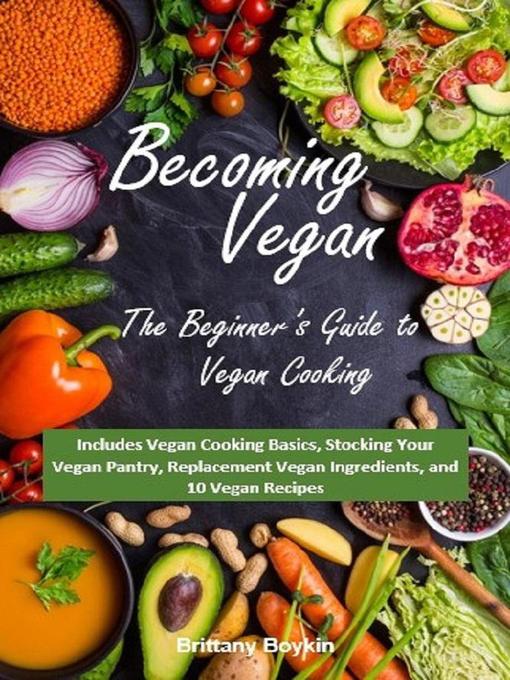 Title details for Becoming Vegan by Brittany Boykin - Available